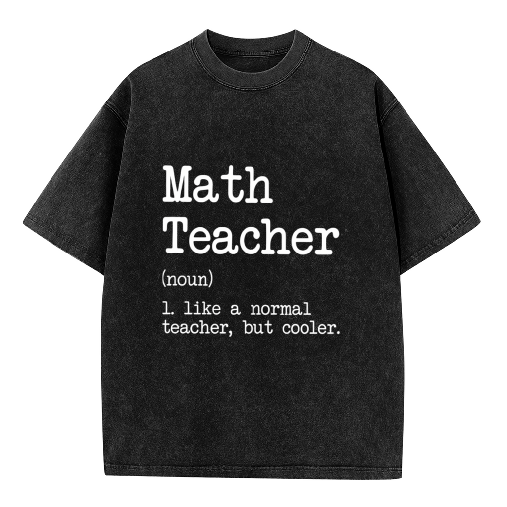 Unisex washed graphic T-shirt with Math Teacher Like A Normal Teacher But Cooler Math Teacher themed design, product image