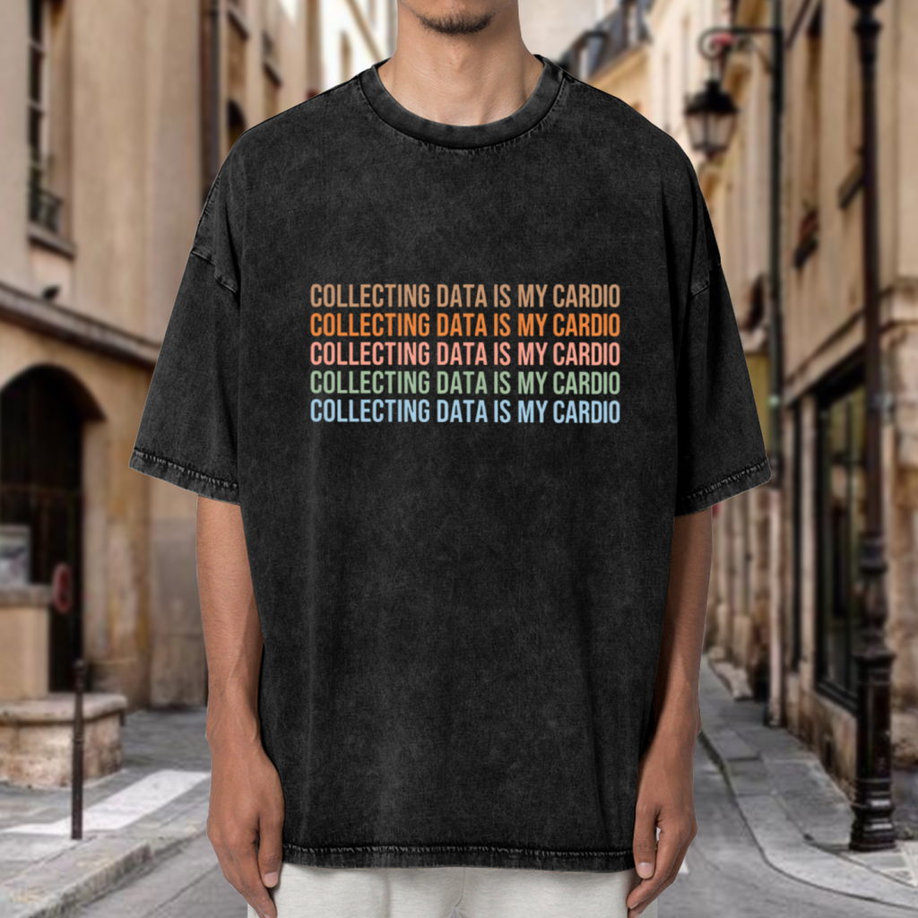 Unisex washed graphic T-shirt with Collecting Data Is My Cardio Shirt Data Analyst Data Shirt Behavior Analyst Data Science Gift Special Education Teacher Shirt BCBA themed de