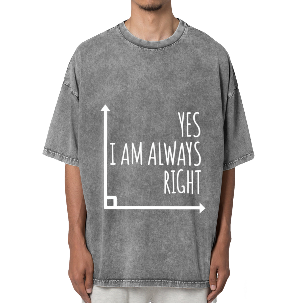 Yes I Am Always Right Teacher Washed Graphic T-Shirt
