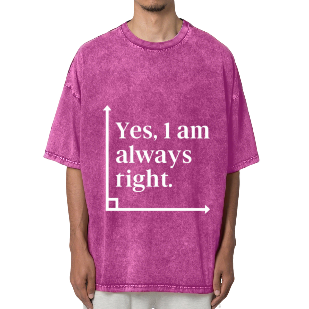 Yes I Am Always Right Math Teacher Washed Graphic T-Shirt