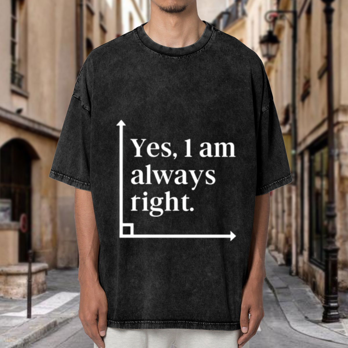 Unisex washed graphic T-shirt with Yes I Am Always Right themed design, product image