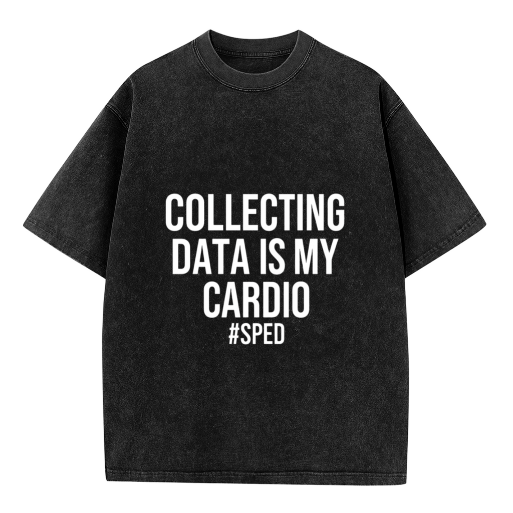 Product image of washed graphic T-shirt featuring 'Collecting Data Is My Cardio' statement design