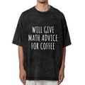 Unisex washed graphic T-shirt with Will Give Math Advice For Coffee themed design, product image
