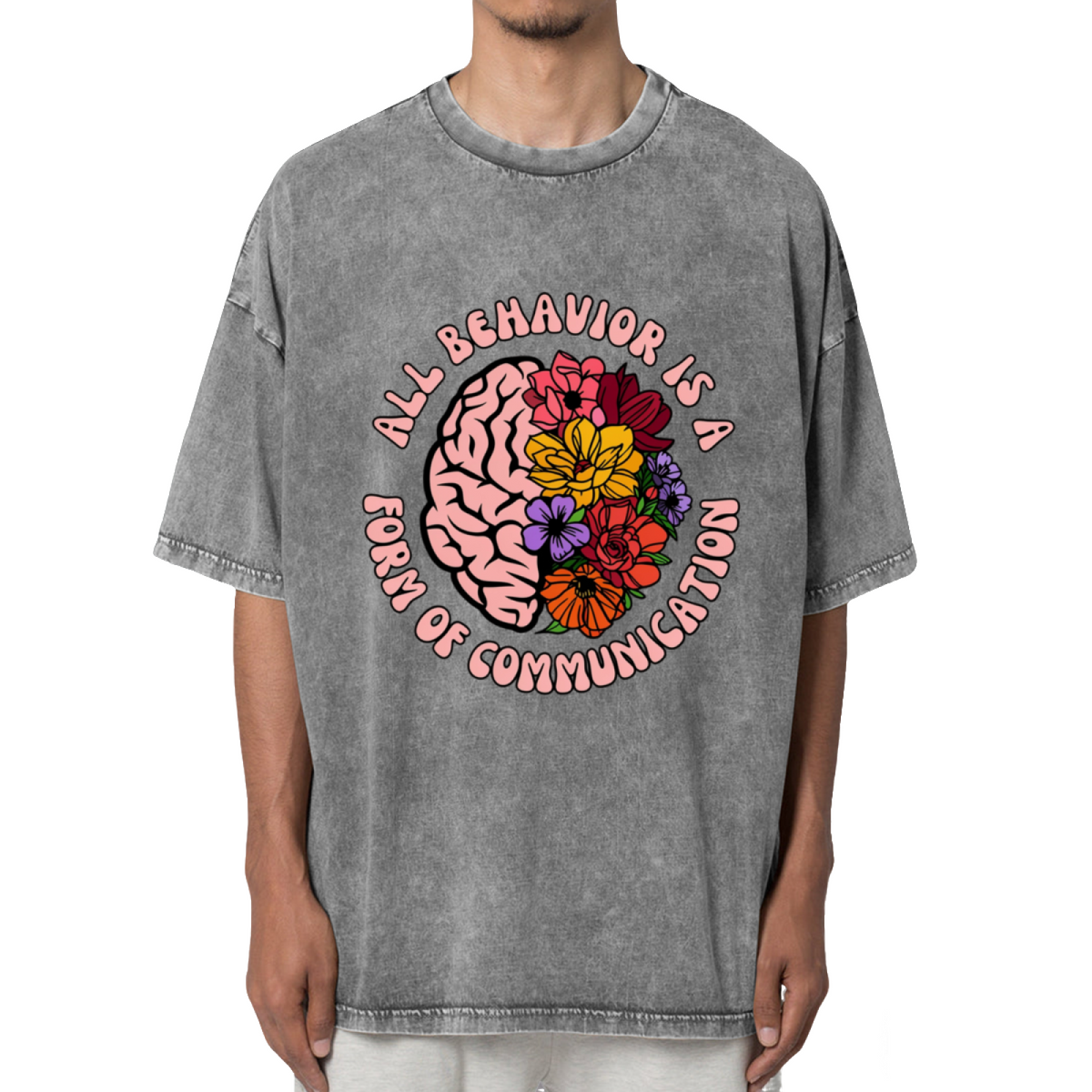 All Behavior Is Communication Washed Graphic Tee