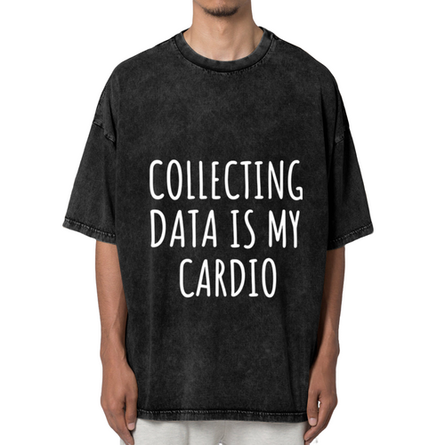 Unisex washed graphic T-shirt with Collecting Data Is My Cardio themed design, product image