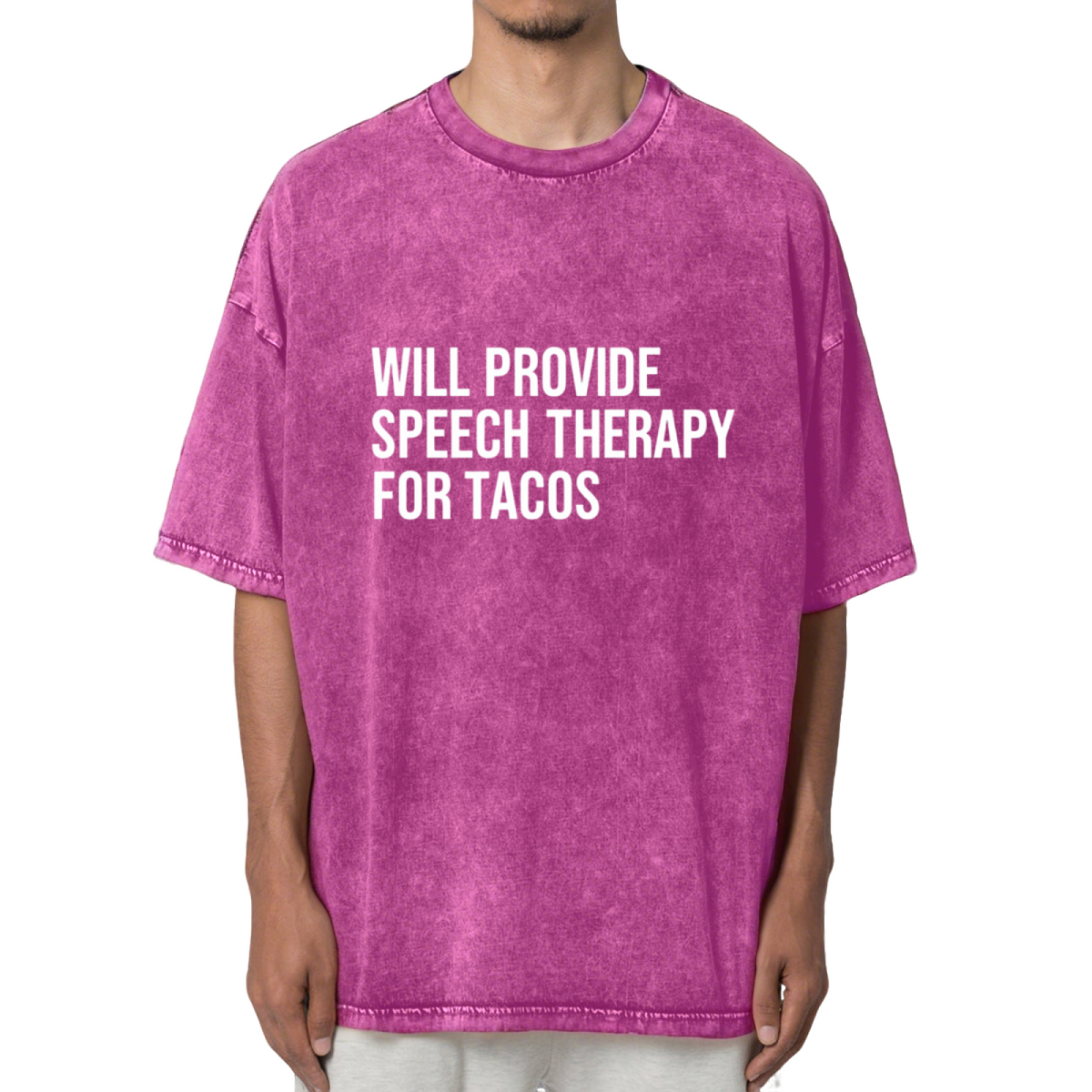 Will Provide Speech Therapy for Tacos Washed Tee
