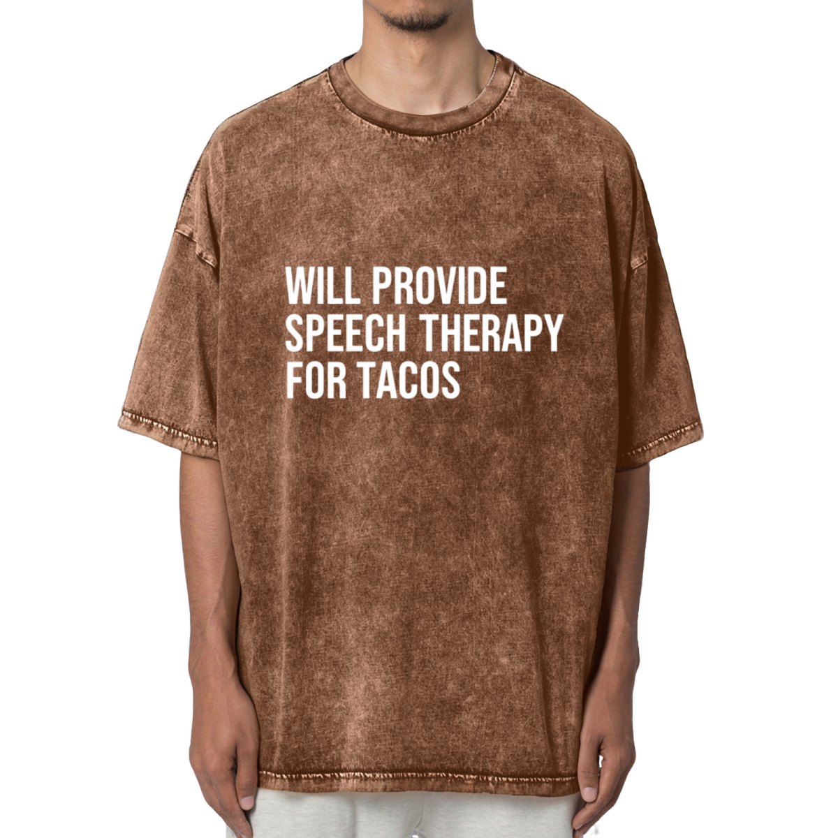Will Provide Speech Therapy for Tacos Washed Tee
