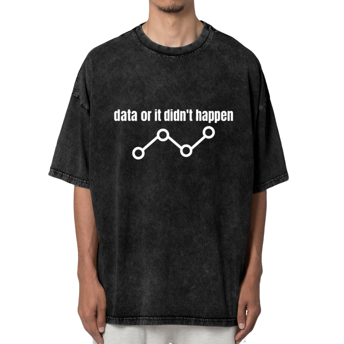 Unisex washed graphic T-shirt with Data Or It Didn't Happen themed design, product image