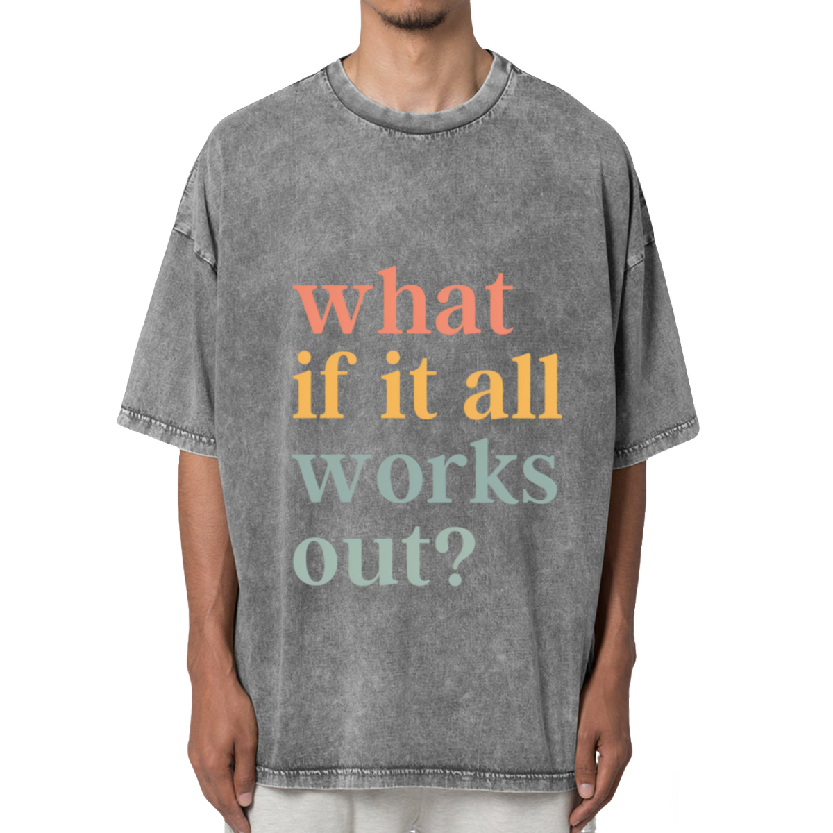 What If It All Works Out Shirt Washed Graphic T-Shirt
