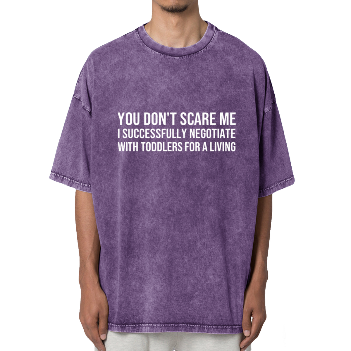 You Don't Scare Me I Successfully Washed Graphic T-Shirt