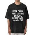 Unisex washed graphic T-shirt with Keep Calm And Let The School Secretary Handle It themed design, product image