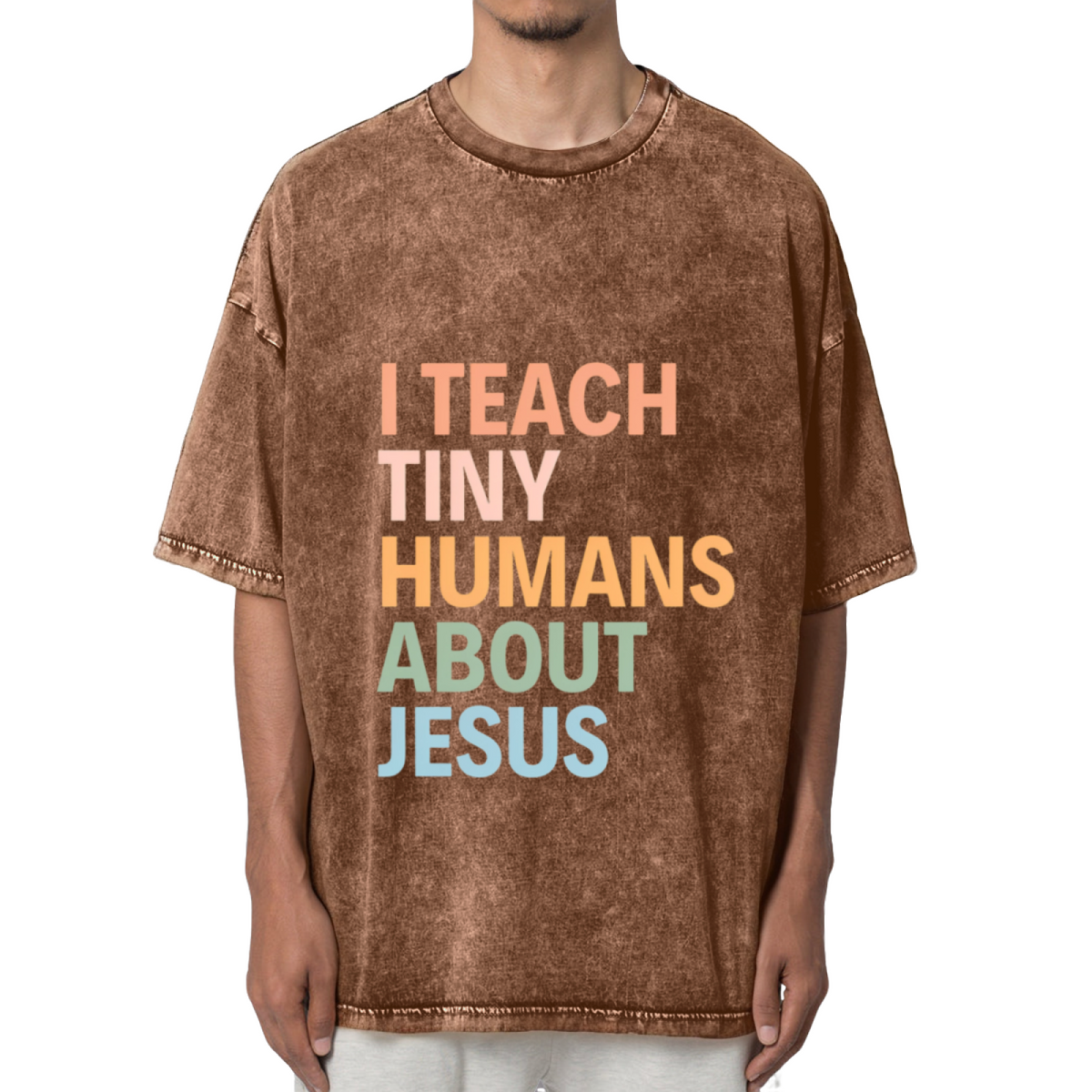 I Teach Tiny Humans About Jesus Washed Graphic T-Shirt
