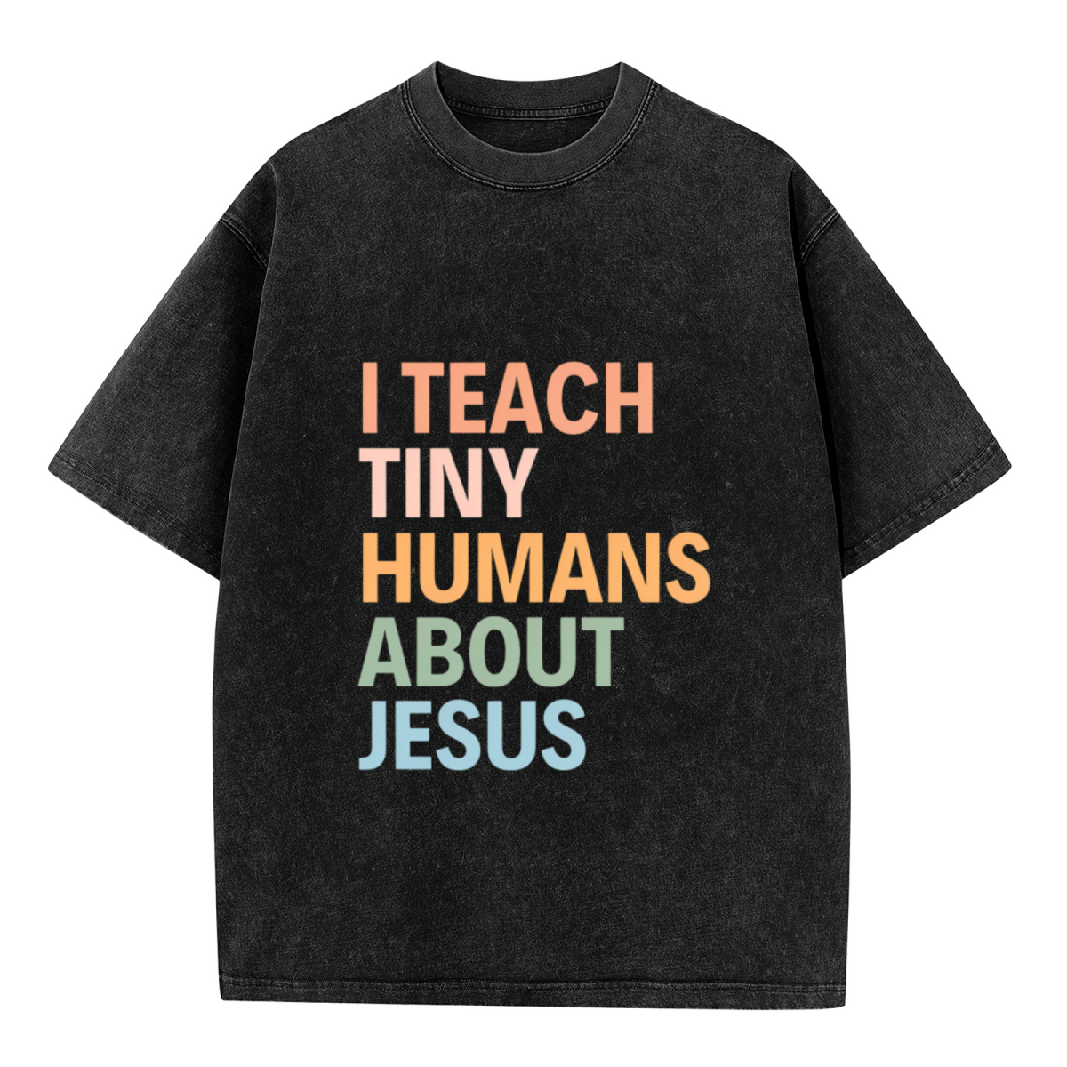Unisex washed graphic T-shirt with I Teach Tiny Humans About Jesus themed design, product image