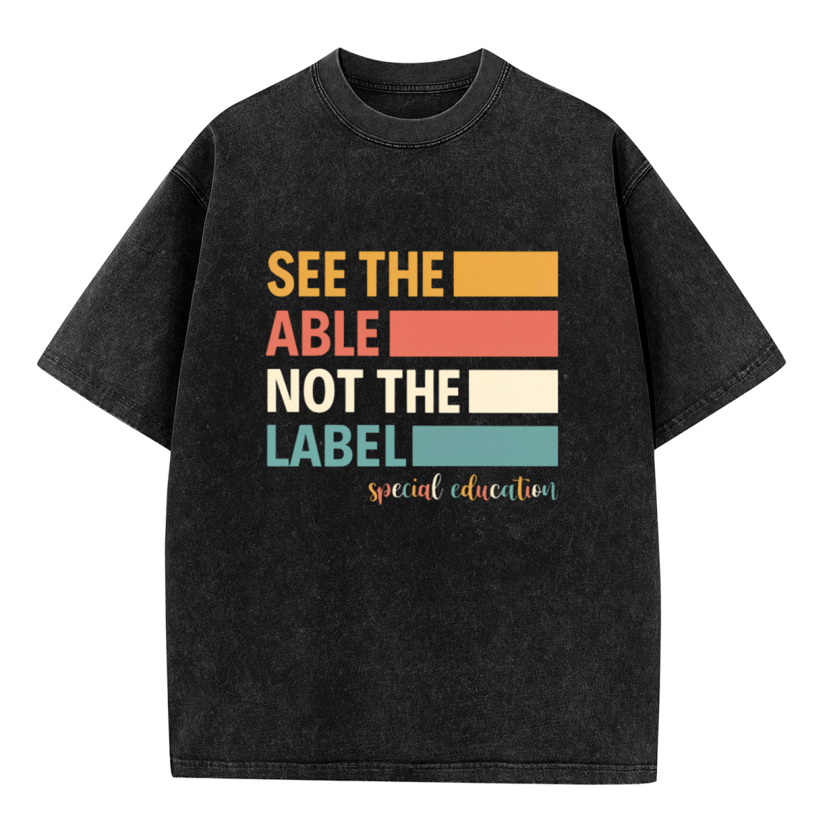 Unisex washed graphic T-shirt with See The Able Not The Label Sped Teacher themed design, product image