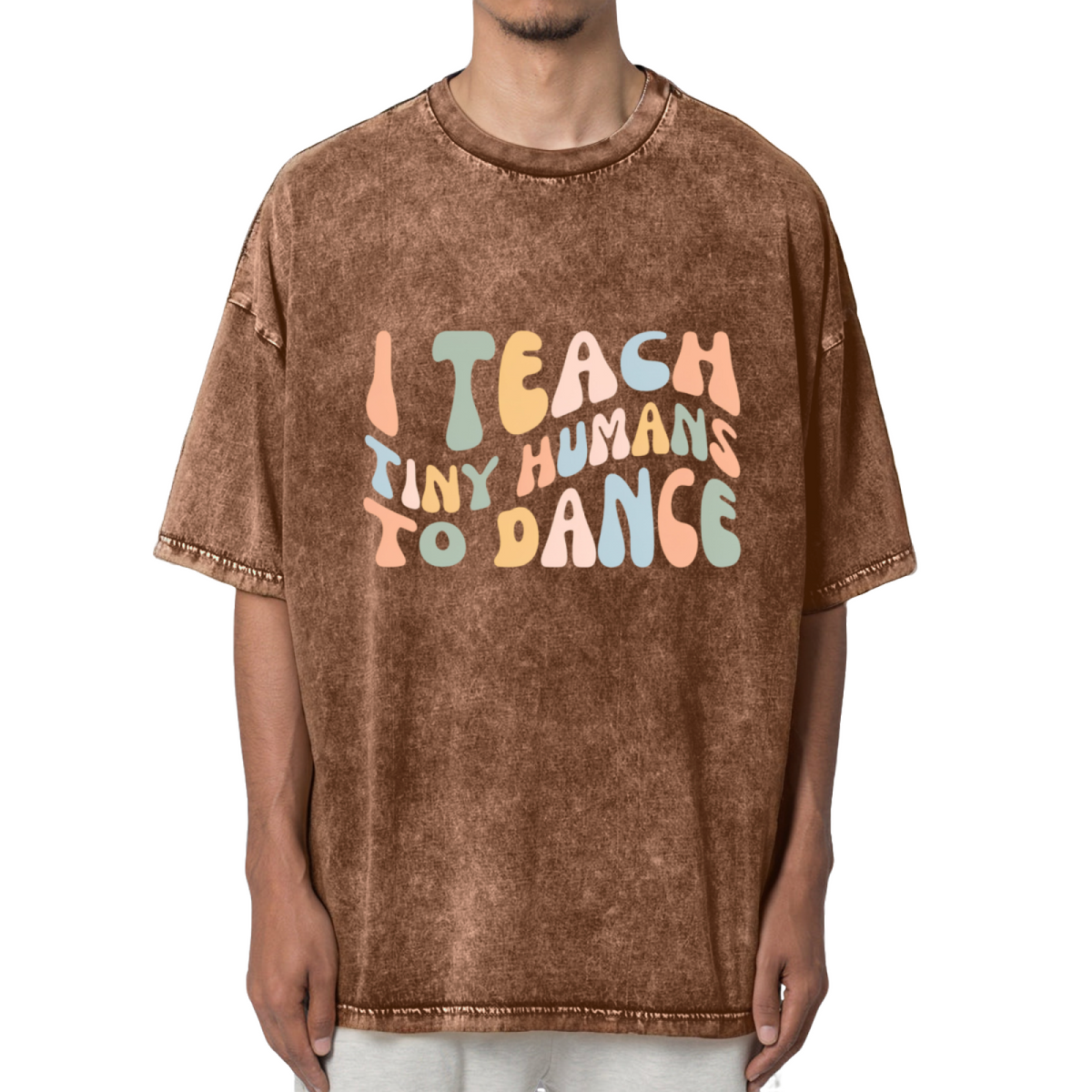 I Teach Tiny Humans To Dance Washed Graphic T-Shirt