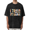 Unisex washed graphic T-shirt with I Teach Tiny Humans To Dance themed design, product image