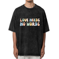 Unisex washed graphic T-shirt with Love Needs No Words themed design, product image