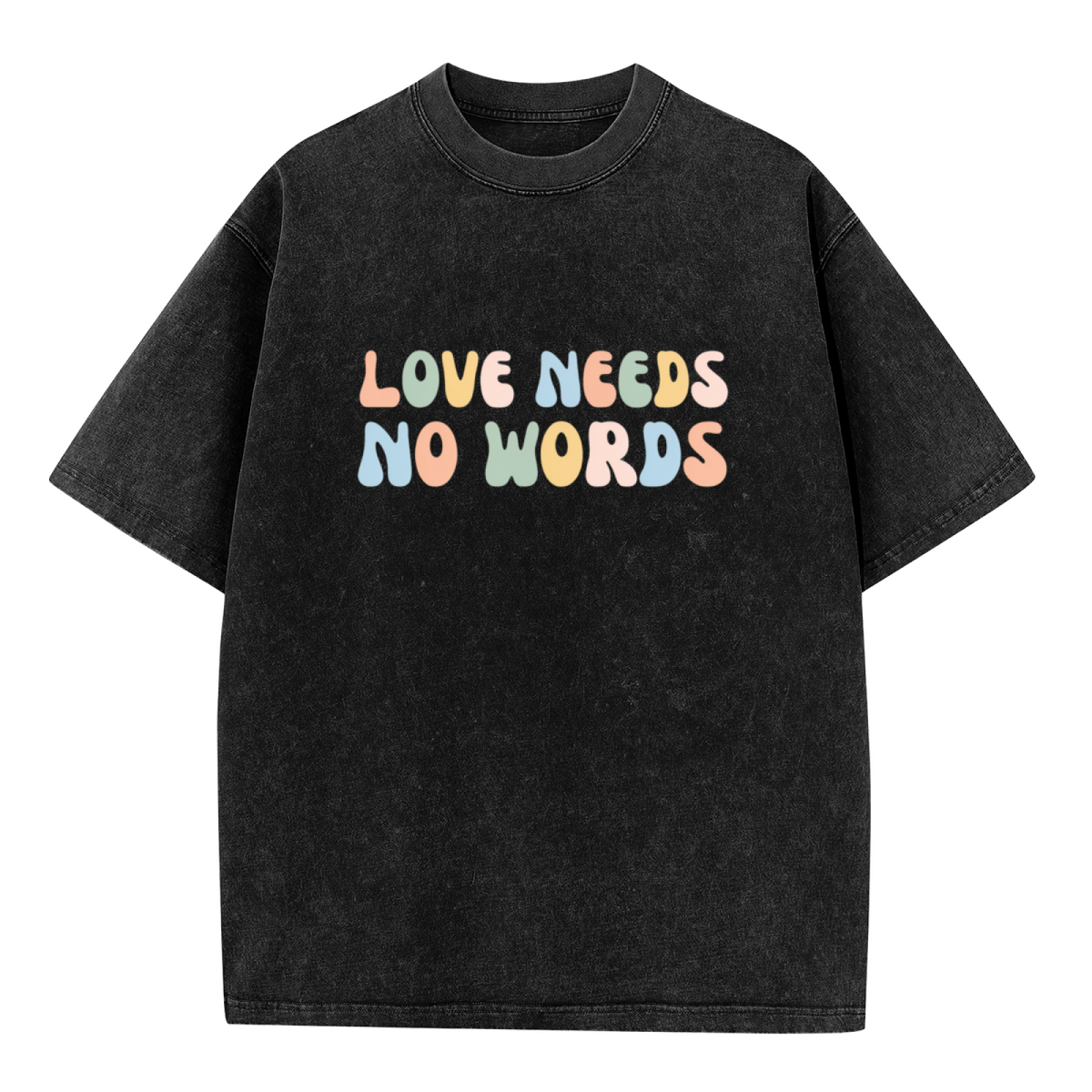 Unisex washed graphic T-shirt with Love Needs No Words themed design, product image