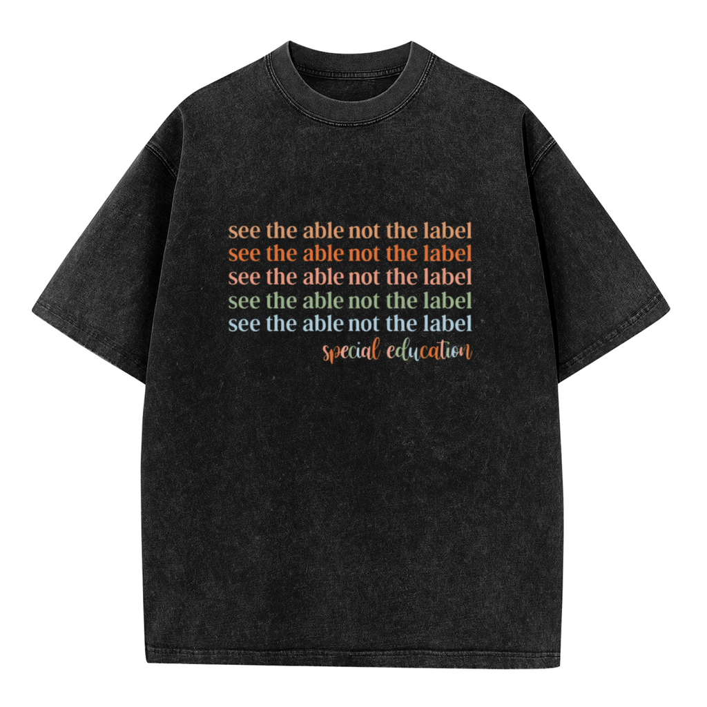 Unisex washed graphic T-shirt with See The Able Not The Label Special Education Teacher themed design, product image
