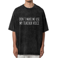 Unisex washed graphic T-shirt with Don't Make Me Use My Teacher Voice themed design, product image