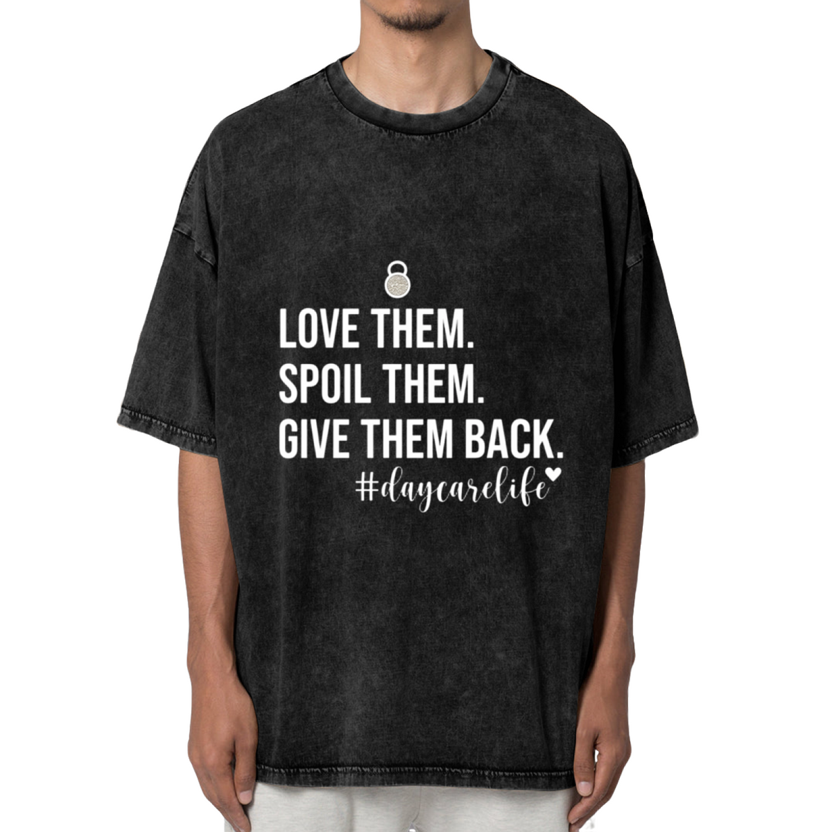Unisex washed graphic T-shirt with Love Them Spoil Them Give Them Back Daycare Teacher themed design, product image
