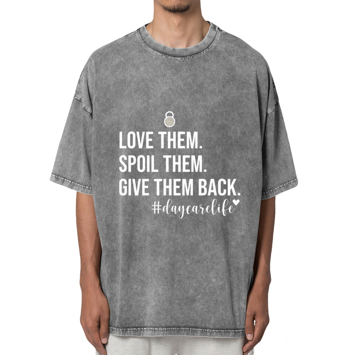 Love Them Spoil Them Give Them Back Washed Graphic T-Shirt