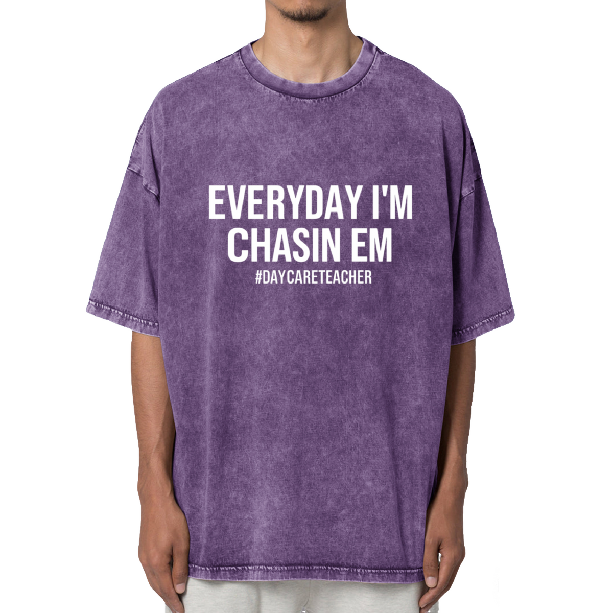 Everyday I'm Chasin Em Daycare Shirt Washed Graphic T-Shirt
