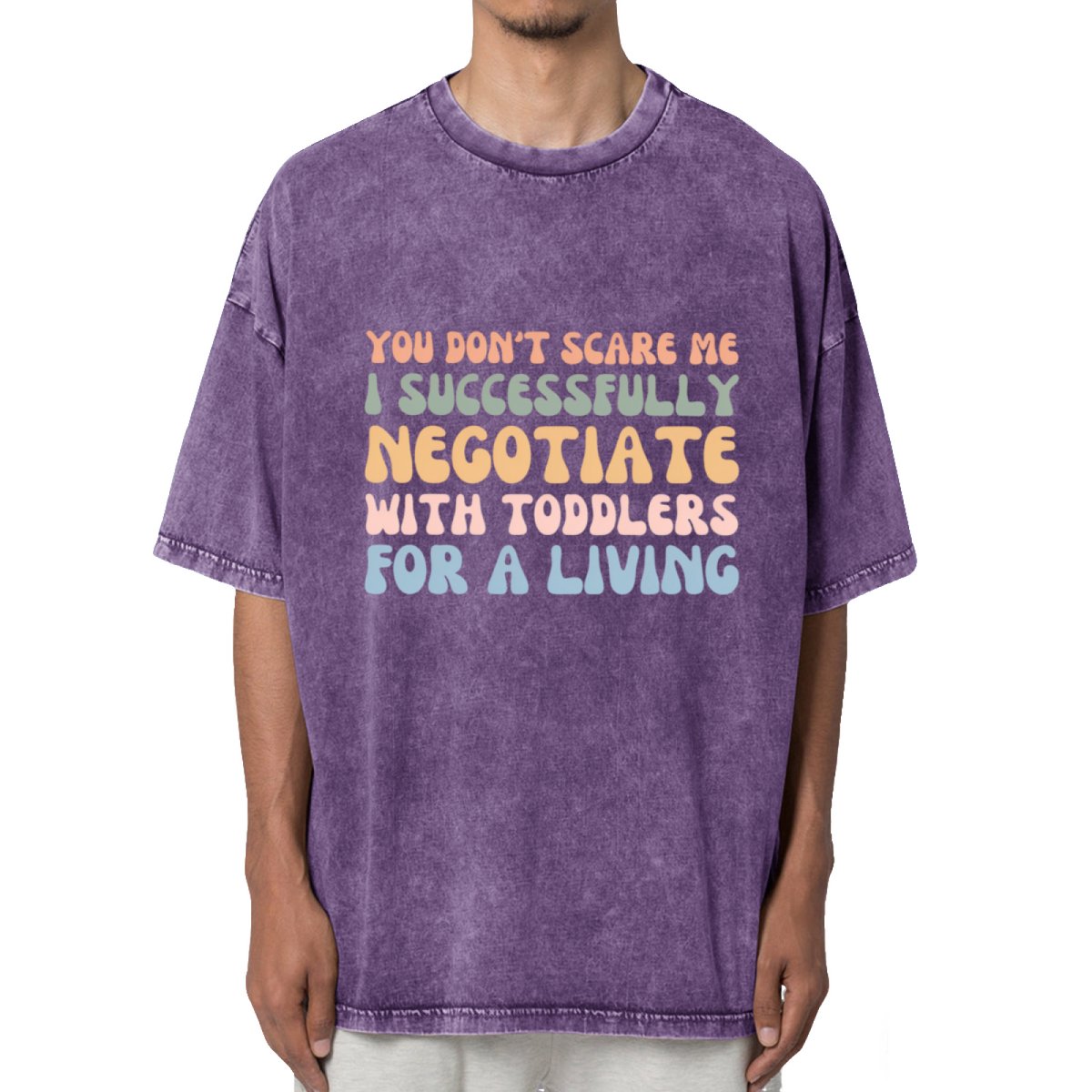 You Don't Scare Me I Successfully Washed Graphic T-Shirt