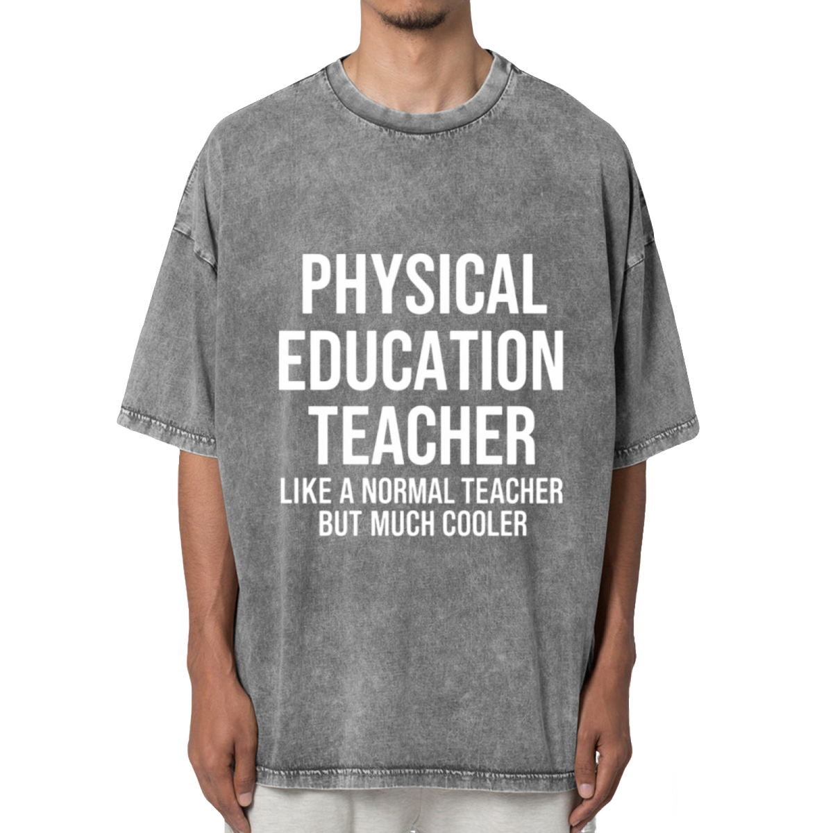 Physical Education Teacher Like A Normal Washed Graphic T-Shirt