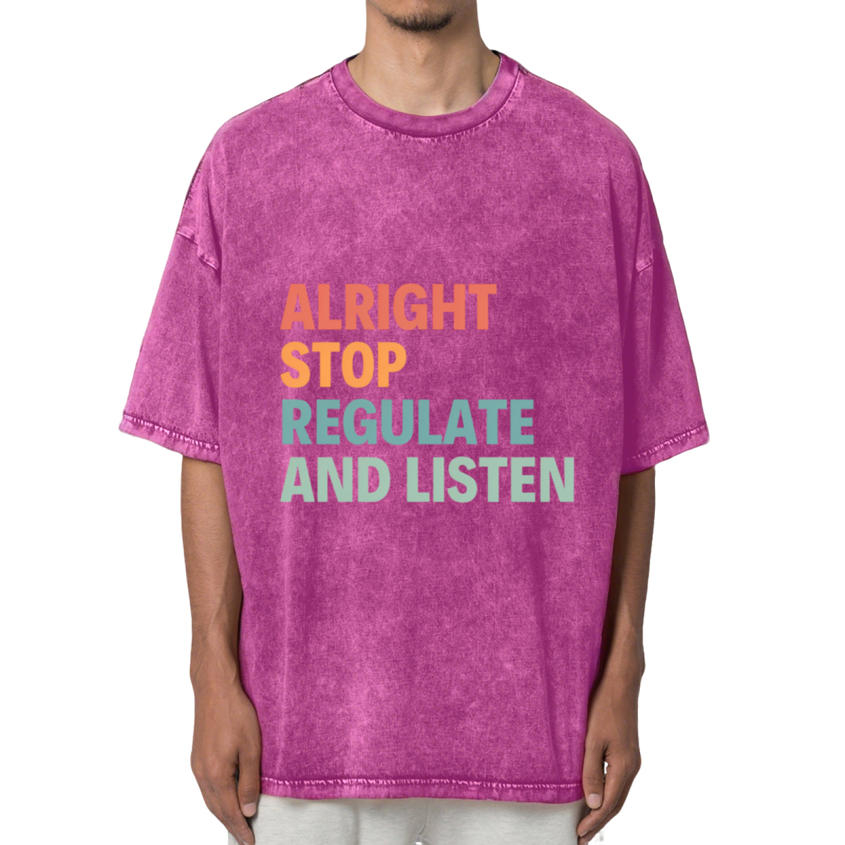 Alright Stop Regulate And Listen Shirt Washed Graphic T-Shirt