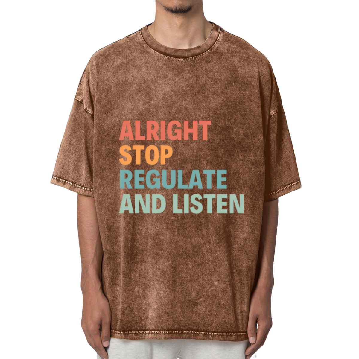 Alright Stop Regulate And Listen Shirt Washed Graphic T-Shirt