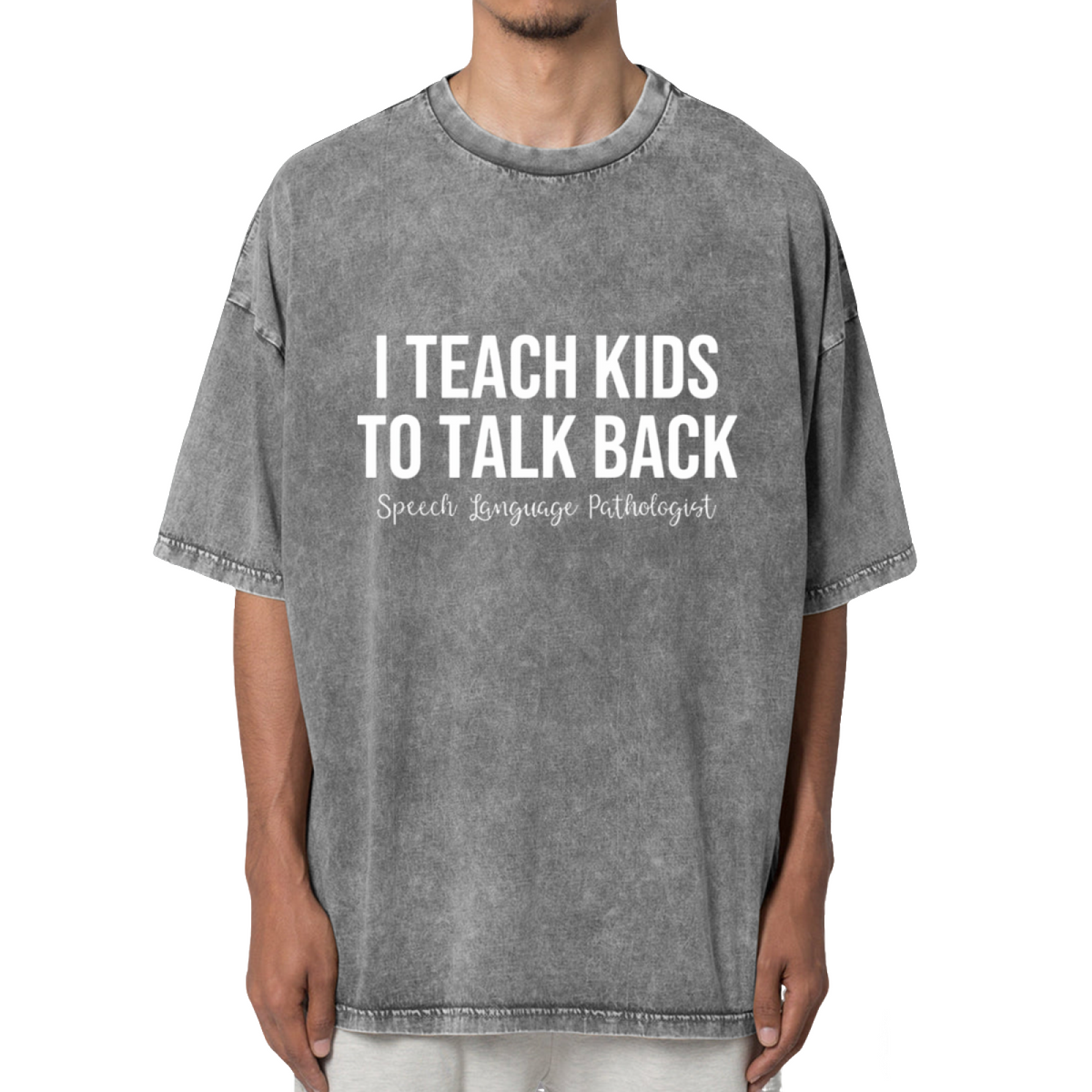 I Teach Kids To Talk Back Speech Language Washed Graphic T-Shirt